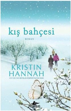 Kış Bahçesi Kristin Hannah Türkçe kitap kapağı