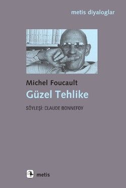 Güzel Tehlike - Michel Foucault, Söyleşi Türkçe kitap kapağı