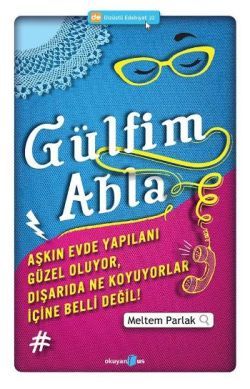Gülfim Abla - Meltem Parlak, Türk Edebiyatı Türkçe kitap kapağı