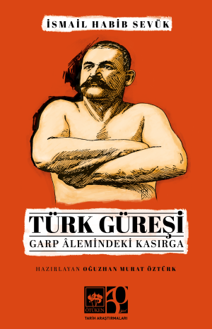 Türk Güreşi - Ötüken Neşriyat Kitap