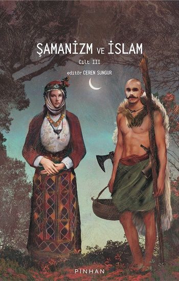 Şamanizm Ve İslam - Pinhan Yayıncılık Kitap