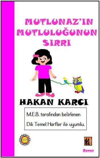 Mutlunaz'ın Mutluluğunun Sırrı - Kaptan Kitap Kitap
