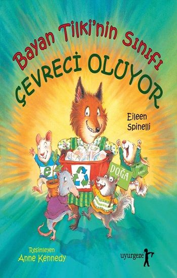 Bayan Tilki'nin Sınıfı Çevreci Oluyor - Uyurgezer Kitap Kitap