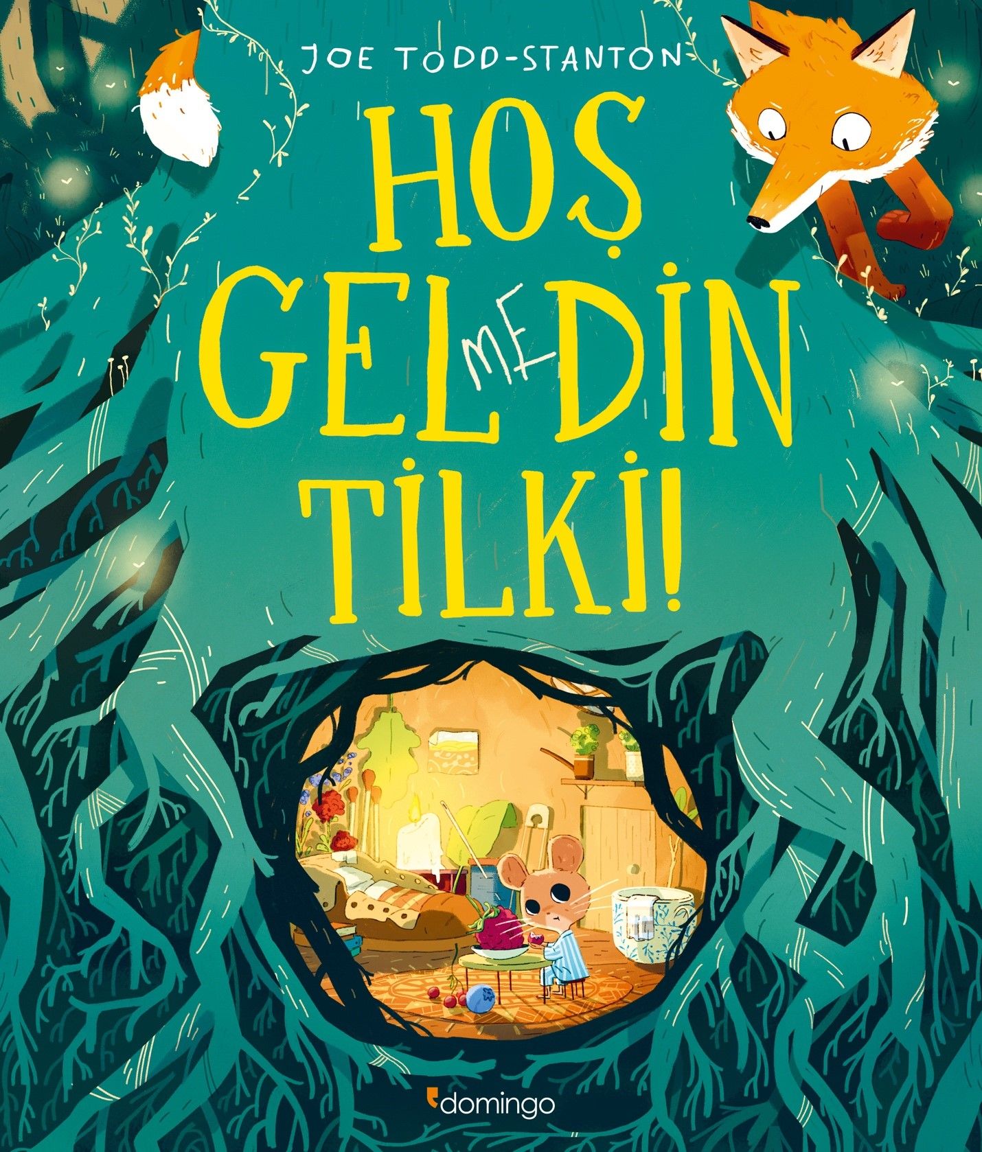 Hoş Gelmedin Tilki! - Domingo Yayınevi Kitap