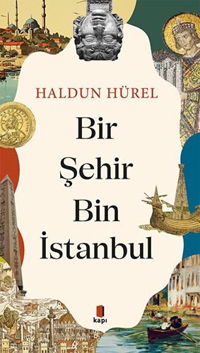 Bir Şehir Bin İstanbul - Kapı Yayınları Kitap