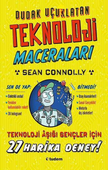 Dudak Uçuklatan Teknoloji Maceraları - Tudem Yayınları Kitap