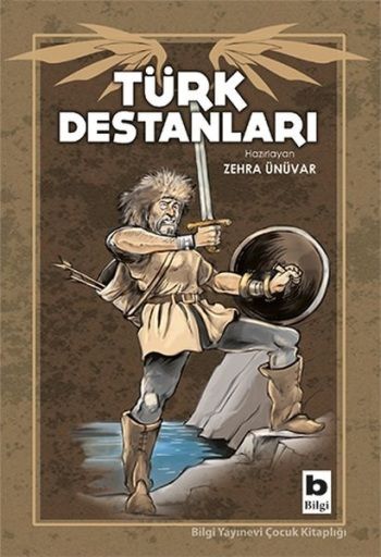 Türk Destanları - Bilgi Yayınevi Çocuk Kitap