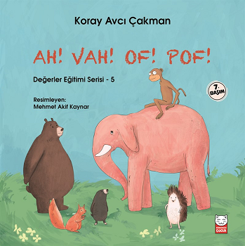 Ah! Vah! Of! Pof! Değerler Eğitimi Serisi 5 - Kırmızı Kedi Yayınevi Kitap