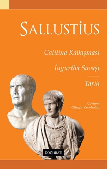Catilina Kalkışması İugurtha Savaşı & Tarih - Doğu Batı Yayınları Kitap