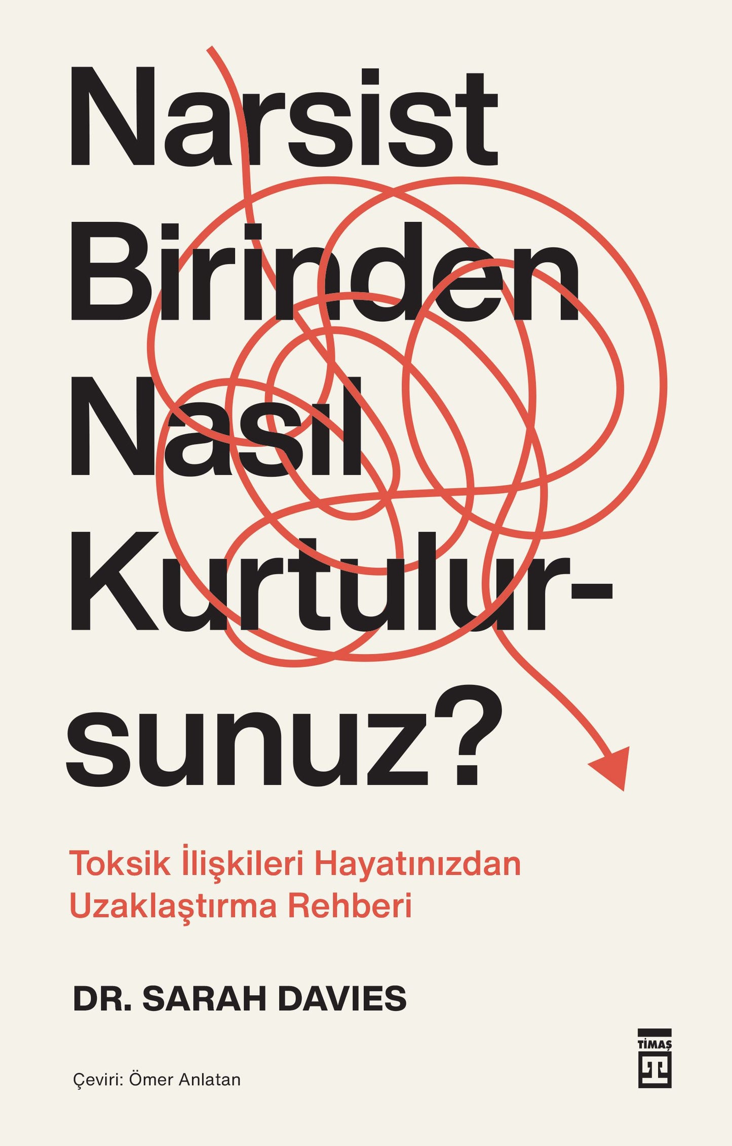 Narsist Birinden Nasıl Kurtulursunuz? - Timaş Yayınları Kitap