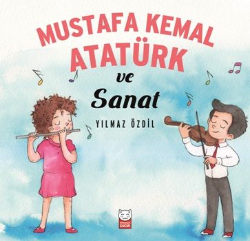 Mustafa Kemal Atatürk ve Sanat - Kırmızı Kedi Yayınevi Kitap