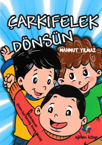 Çarkıfelek Dönsün - Eğiten Kitap Kitap