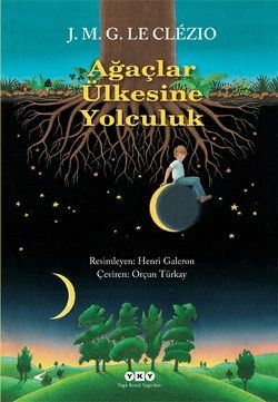 Ağaçlar Ülkesine Yolculuk - Jean-Marie Gustave Le Clezio, Hikayeler Türkçe kitap kapağı