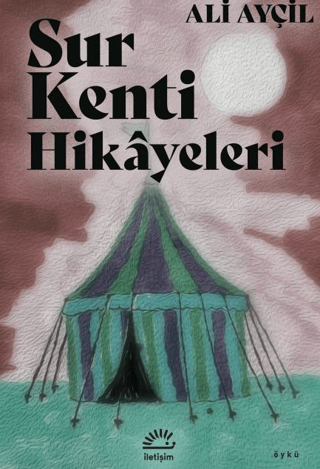 Sur Kenti Hikayeler - İletişim Yayınları Kitap