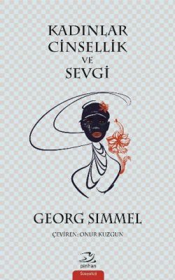Kadınlar Cinsellik ve Sevgi - Pinhan Yayıncılık Kitap