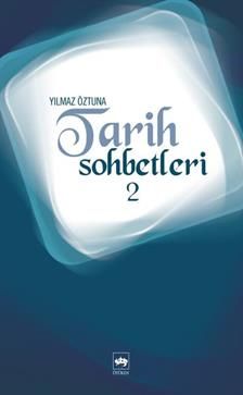 Tarih Sohbetleri 2 - Ötüken Neşriyat Kitap