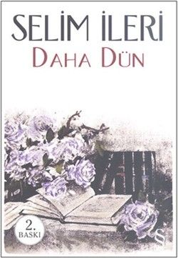 Daha Dün - Selim İleri, Türk Edebiyatı Türkçe kitap kapağı