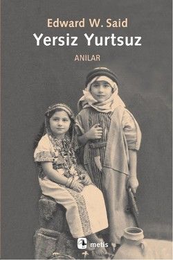 Yersiz Yurtsuz - Edward W.Said, Anı - Mektup - Günlük Türkçe kitap kapağı
