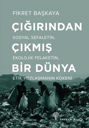 Çığırından Çıkmış Bir Dünya - Yordam Kitap Kitap