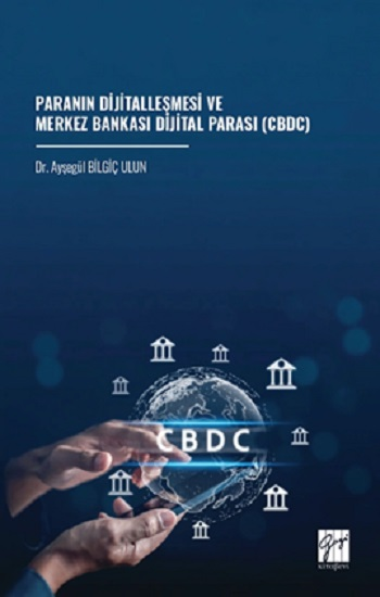 Paranın Dijitalleşmesi Ve Merkez Bankası Dijital Parası (CBDC) - Gazi Kitabevi Kitap