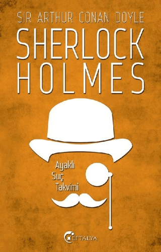 Sherlock Holmes - Ayaklı Suç Takvimi - Eftalya Kitap Kitap