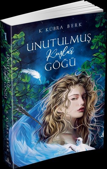 Unutulmuş Kuşlar Göğü - 1 - Ephesus Yayınları Kitap