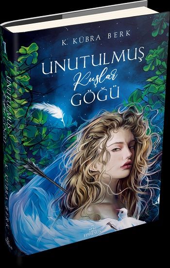 Unutulmuş Kuşlar Göğü - 1 (Ciltli) - Ephesus Yayınları Kitap