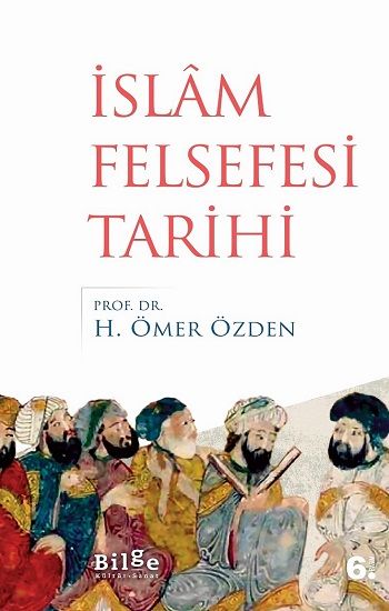 İslam Felsefesi Tarihi - Bilge Kültür Sanat Kitap