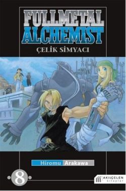 Fullmetal Alchemist - Çelik Simyacı 8 - Akıl Çelen Kitaplar Kitap