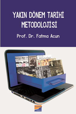Yakın Dönem Tarihi Metodolojisi - Siyasal Kitabevi Kitap