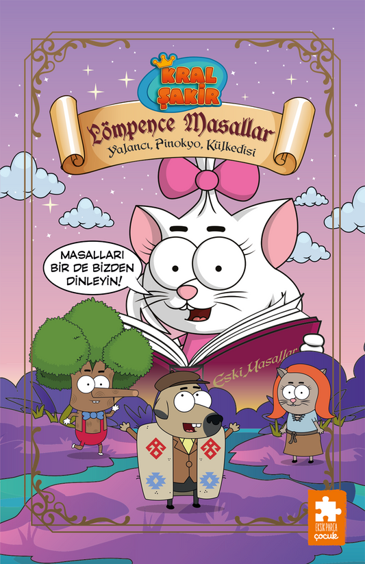 Kral Şakir Lömpence Masallar 2-Yalancı, Pinokyo, Külkedisi - Eksik Parça Yayınları Kitap