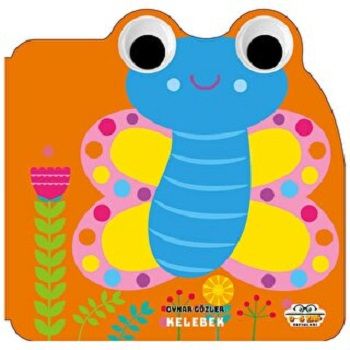 Oynar Gözler - Kelebek - 0-6 Yaş Yayınları Kitap