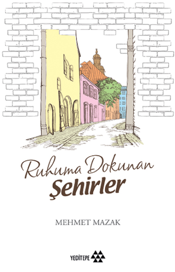 Ruhuma Dokunan Şehirler - Yeditepe Yayınevi Kitap