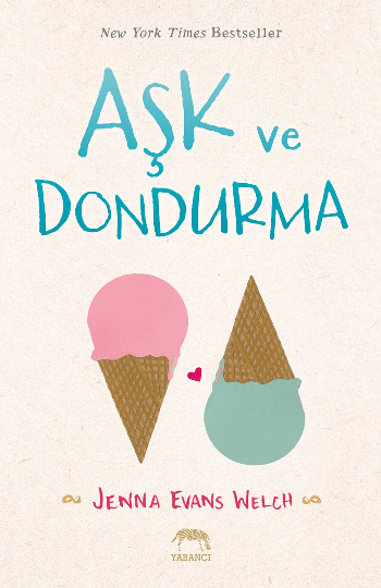 Aşk ve Dondurma (Ciltli) - Yabancı Yayınevi Kitap