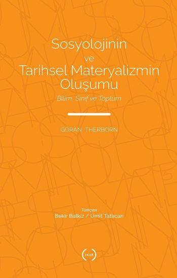 Sosyolojinin ve Tarihsel Materyalizmin Oluşumu - Islık Yayınları Kitap