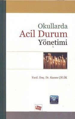 Okullarda Acil Durum Yönetimi - Anı Yayıncılık Kitap