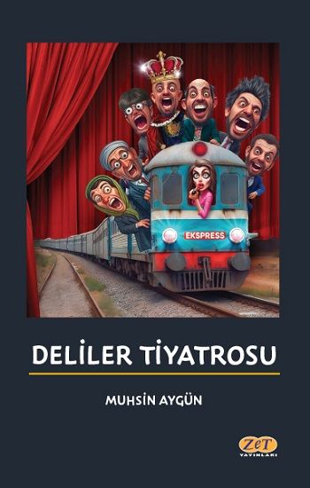 Deliler Tiyatrosu - Zet Yayınları Kitap