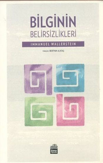 Bilginin Belirsizlikleri - Sümer Yayın Kitap