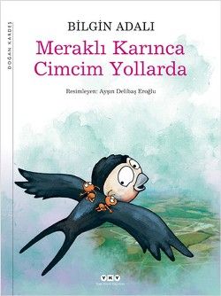 Meraklı Karınca Cimcim Yollarda - Yapı Kredi Yayınları Kitap