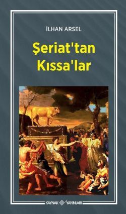 Şeriat'tan Kıssa'lar - Kaynak Yayınları Kitap