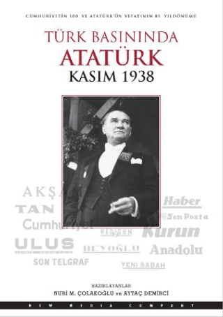 Türk Basınında Atatürk - Kasım 1938 - Doğan Kitap Kitap