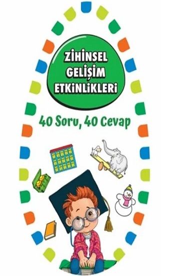 Zihinsel Gelişim Etkinlikleri 1 - 40 Soru 40 Cevap - Martı Çocuk Yayınları Kitap