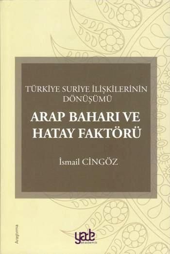 Arap Baharı ve Hatay Faktörü - Yade Yayınları Kitap