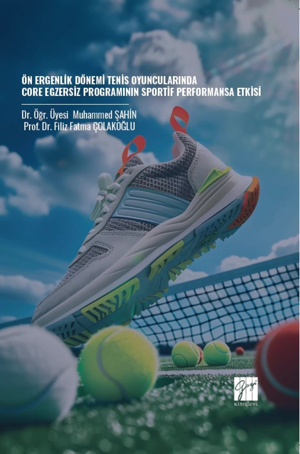Ön Ergenlik Dönemi Tenis Oyuncularında Core Egzersiz Programının Sportif Performansa Etkisi - Gazi Kitabevi Kitap