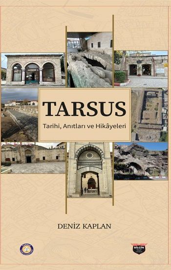 Tarsus Tarihi, Anıtları ve Hikayeleri - Bilgin Kültür Sanat Kitap