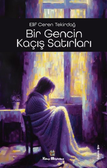 Bir Gencin Kaçış Satırları - Kitap Müptelası Yayınları Kitap