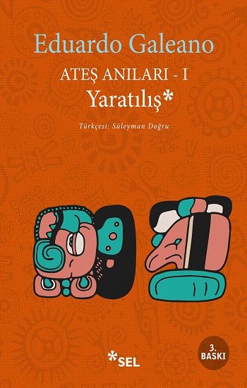 Ateş Anıları 1: Yaratılış - Sel Yayıncılık Kitap