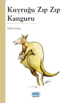 Kuyruğu Zıp Zıp Kanguru - Kök Yayınevi Kitap