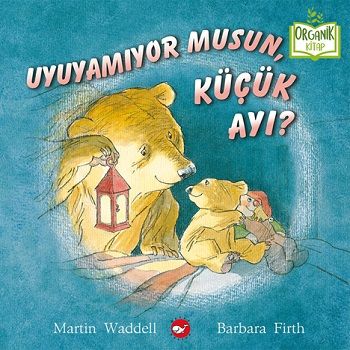 Uyuyamıyor Musun, Küçük Ayı (Ciltli) - Beyaz Balina Yayınları Kitap