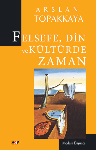 Felsefe, Din ve Kültürde Zaman - Say Yayınları Kitap